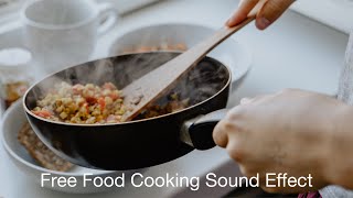 Free Food Cooking Sound Effect