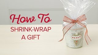 How To Shrink-Wrap A Gift