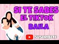 Si te sabes el Tik Tok baila! (Tik Toks antiguos)