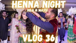 Henna Night I Shabe Kheena I Hila & Massi Vlogs I Vlog 36 I شب خینه ما