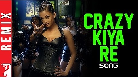 Remix | Crazy Kiya Re | Dhoom:2 | Hrithik Roshan, Aishwarya Rai | Sunidhi Chauhan | Pritam, Sameer