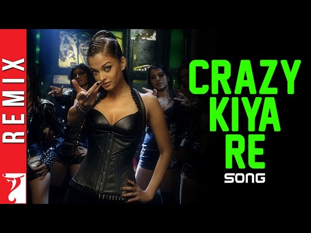 Remix | Crazy Kiya Re | Dhoom:2 | Hrithik Roshan, Aishwarya Rai | Sunidhi Chauhan | Pritam, Sameer class=