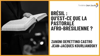 Brésil : qu’est-ce que la pastorale afro-brésilienne ?