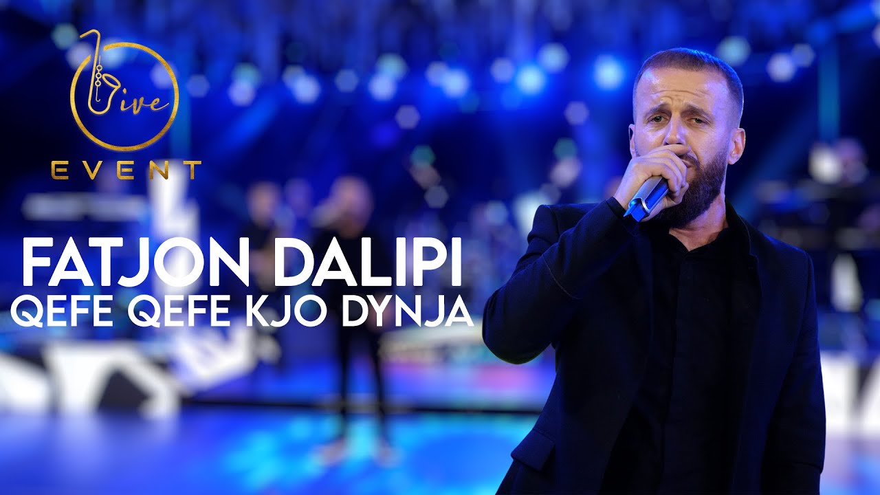 Fatjon Dalipi - Qefe Qefe kjo dynja (Live Event 2022) 4K