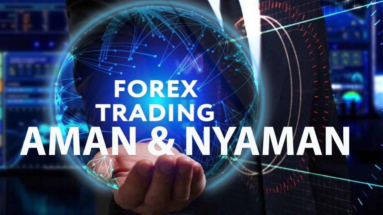 TIPS TRADING FOREX YANG AMAN DAN NYAMAN YouTube