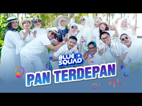 LAGU PAN PAN PAN TERDEPAN BANTU RAKYAT (Blue Squad version)