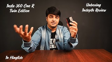 Insta 360 One R | Twin Edition |  Best Action Camera of 2021? | Unboxing and Detailed Review | Hindi