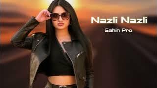Download lagu Sahin Pro Nazli Nazli 2025 Yeni /Yigma Remixler/