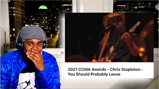 ( First Time Hearing ) Chris Stapleton - You Should Probably Leave - 2021 CCMA Award