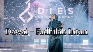 Dawai  Fadhilah Intan cover By Dies Entertainment