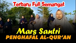 MARS SANTRI PENGHAFAL AL-QUR'AN Terbaru