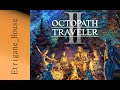 Pc octopath traveler 2  episode 12