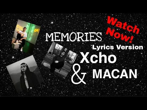 Xcho & MACAN Memories Lyrics текст