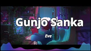 EVE - Gunjo Sanka 群青讃歌 (LYRICS) Spectrum