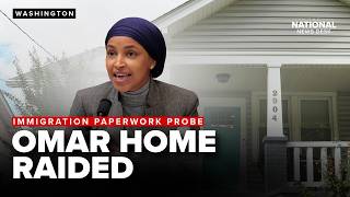 REPORT: Rep. Ilhan Omar's home RAIDED during investigation into immigration paperwork