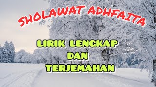 ADHFAITA SHOLAWAT || Full Lyrics & Translation || By Naswa Aulia