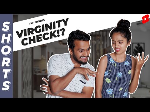 Virginity Check Gone Wrong How To Check Virginity Shorts TKFShorts TKF 