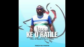 Motjotji_Ke u ratile (Feat. Sir Makate & Tau Ea Lihlaba)