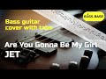 Jet - Are You Gonna Be My Girl - Bass cover with tabs (PREVIEW)