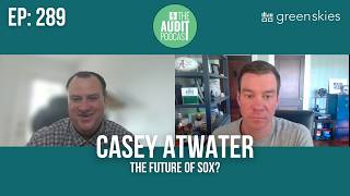 Ep 289: The Future of SOX? w/ Casey Atwater (ZoomInfo & Internal Audit Collective)