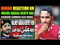 Indian Reacts To Mujhe Abbas Kehte Hai | Nadeem Sarwar | Noha | Indian Boy Reactions |