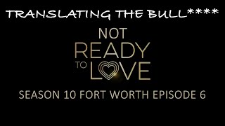 Ready to Love Fort Worth Episode 6 (Aired Feb 16 2024) | Season 10 | OWN | Translating the Bull****