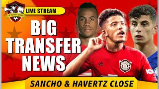 Sancho to Man United this week, Gabriel to Man United, Havertz to Chelsea; Rakitic to Arsenal