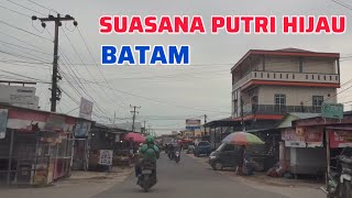 Kawasan Putri Hijau Batu Aji Batam Update Terbaru