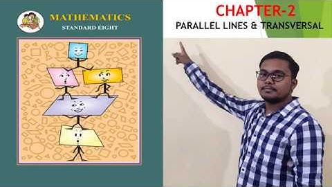8TH STANDARD,CHAPTER-2,PARALLEL LINES & TRANSVERSAL,PART-1