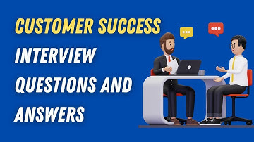 Vragen en antwoorden voor sollicitatiegesprekken over klantensucces