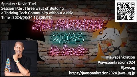 JAWS PANKRATION 2024 TT-45 Three ways of Building a Thriving Tech Community without a title