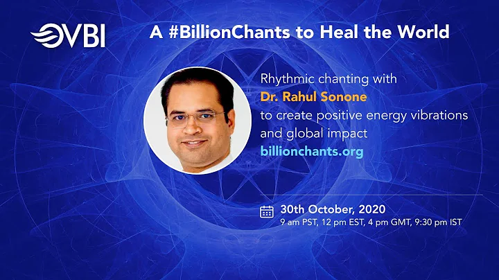 A Billion Chants to Heal the World with Dr. Rahul Sonone