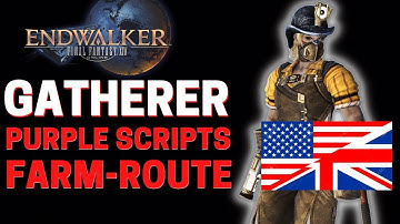 FFXIV 6.0 Endwalker GATHERING Level 90 Purple Scripts Collectables / Gathering collectables Guide
