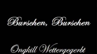 Burschen, Burschen chords