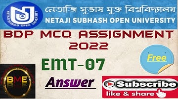 NSOU BDP EMT-07 assignment answers 2022 |EMT-07 assignment answers 2022 | EMT-07 mcq question answer