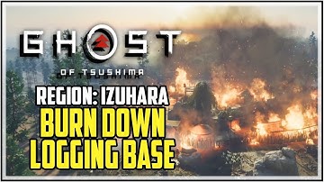 Ghost of Tsushima Burn Down Logging Base All Banners And Black Powder Cache Locations
