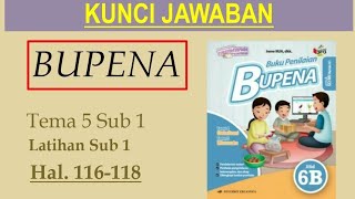 BUPENA 6B - Hal. 116 - 118 | Latihan Sub 1 | Tema 5 Sub 1