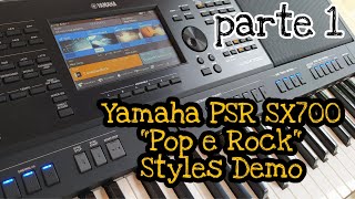 Pop e Rock - Yamaha Psr sx700 -  demonstração dos ritmos - PARTE 1