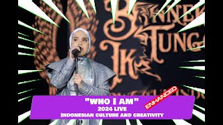 Putri Ariani - Who I am 1st LIVE (Indonesian culture and creativity 2024) @putriarianiofficial