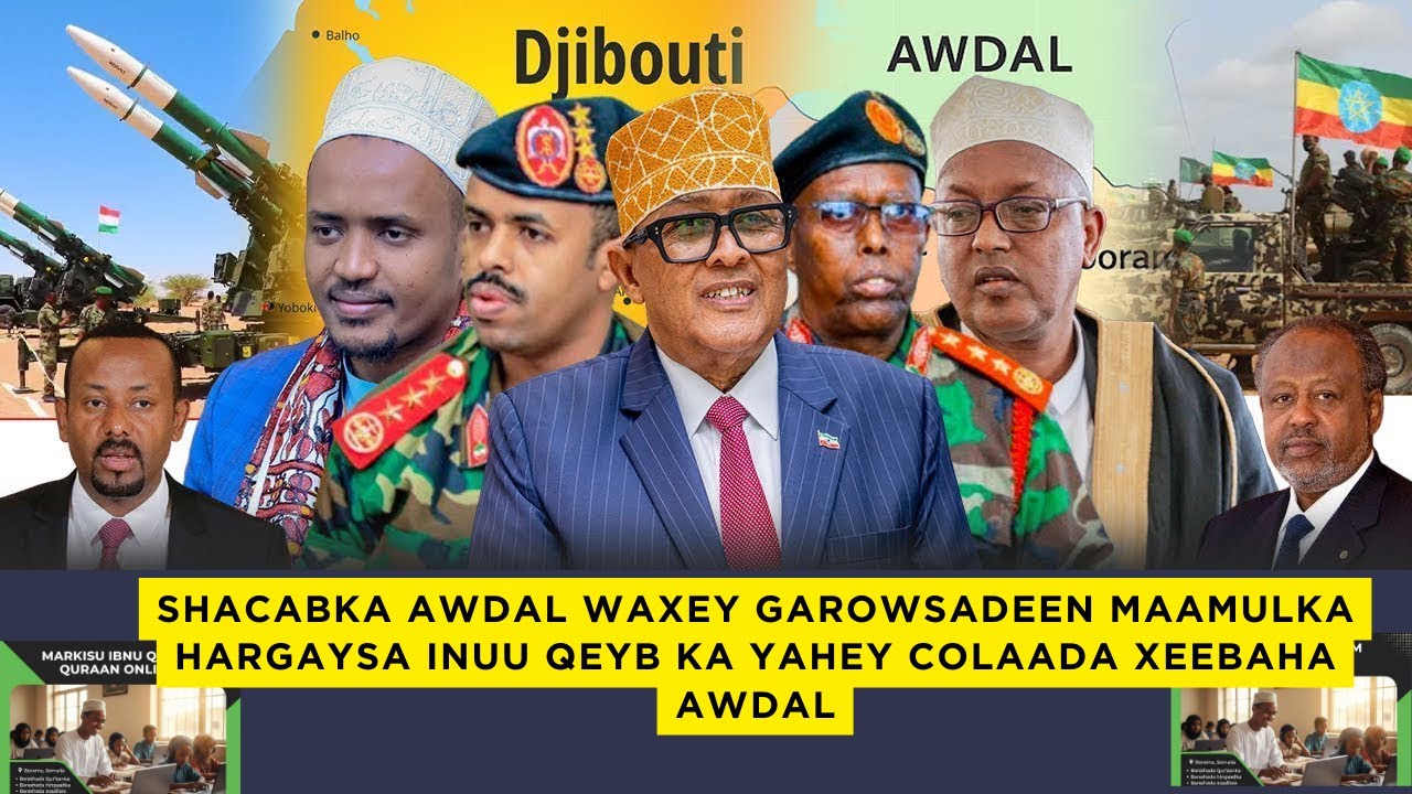 REER AWDAL WAA AY FAHMEEN IN MAMULKA HARGAYSA GACMAHA HAYO QEYBNA KA YIHIIN COLAADA XEEBAHA AWDAL