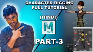 Maya character rigging and animation tutorial part-3 of 4 (HINDI) || Tutomator || Praveer Das ||