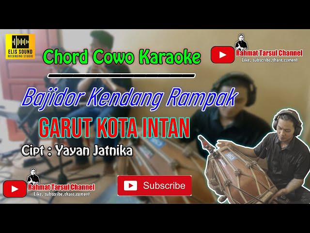 Garut Kota Intan Karaoke Chord Cowo |Bajidor Kendang Rampak class=