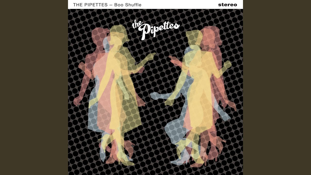 THE PIPETTES / BOO SHUFFLE キラーガールズポップ！ YouTube