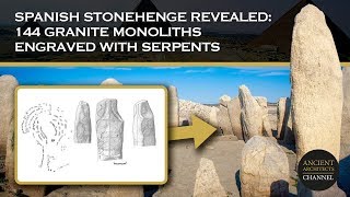Spanish Stonehenge Uncovered: Granite Monoliths Engraved with Serpents | Ancient Architects