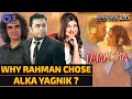 How AR Rahman Pushed Arijit Singh Alka Yagnik In Tamasha Imtiaz Ali Rahman Music Sheets 195 