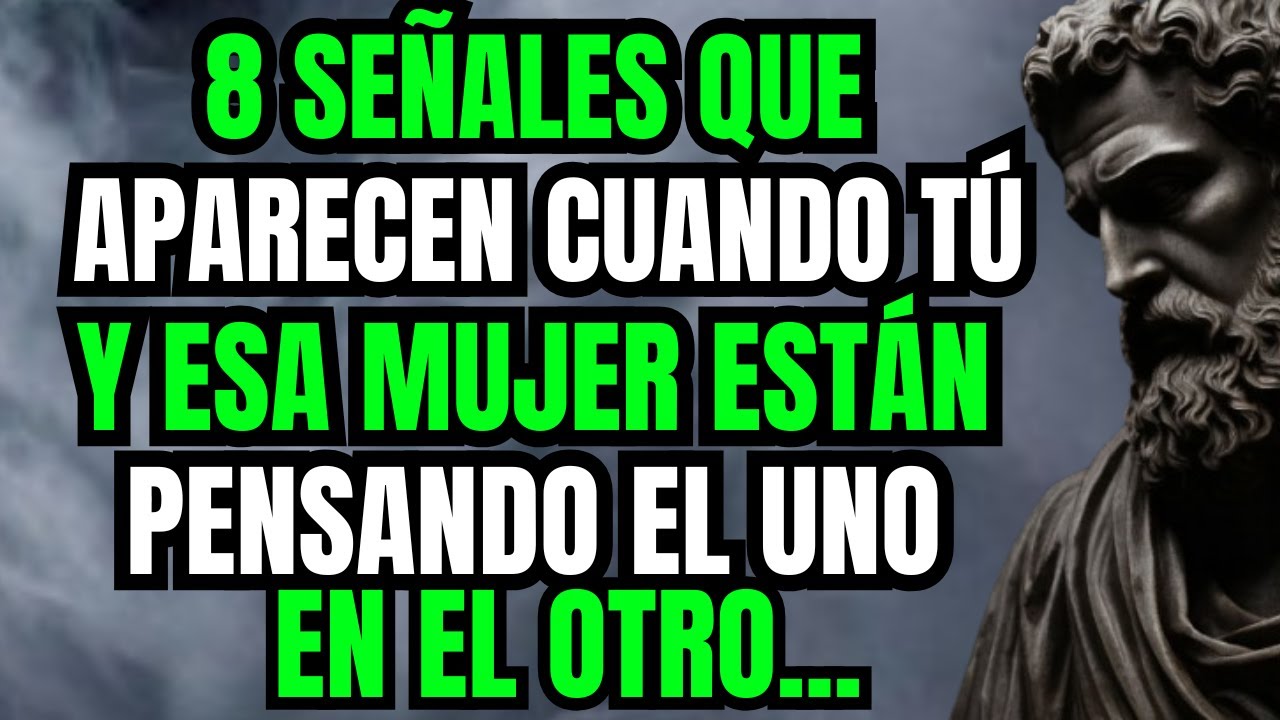 8 Señales Que Aparecen Cuando Tú y Esa Mujer están Pensando El Uno En El Otro | Estoicismo