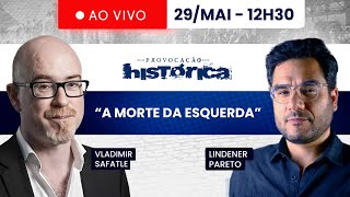 PROVOCAÇÃO HISTÓRICA - 29/05/24 - 