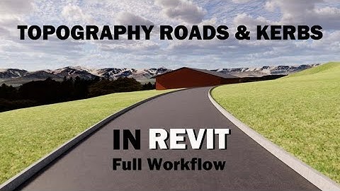 Revit Topography With Roads and Kerbs | Part 2