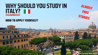 How To Apply For Studies In ITALY? | Is It a Better Option | A Brief Guide