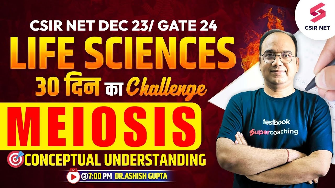 CSIR NET Dec 2023 | GATE 2024 | Life Sciences | Meiosis | Cell Cycle ...